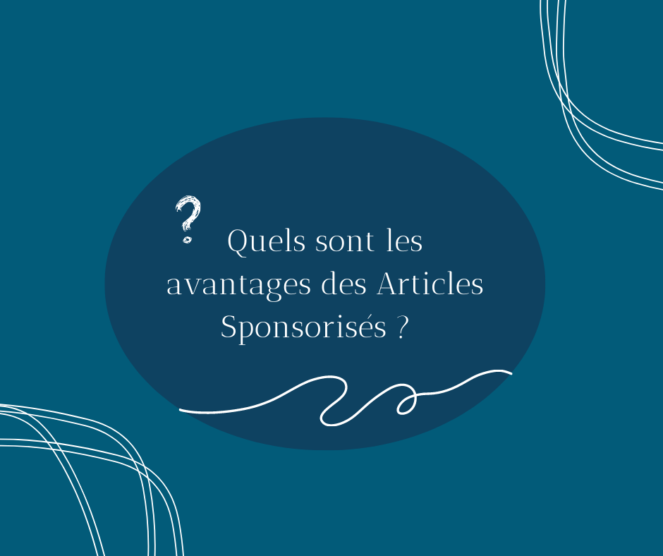 A quoi servent les articles sponsorisés ?