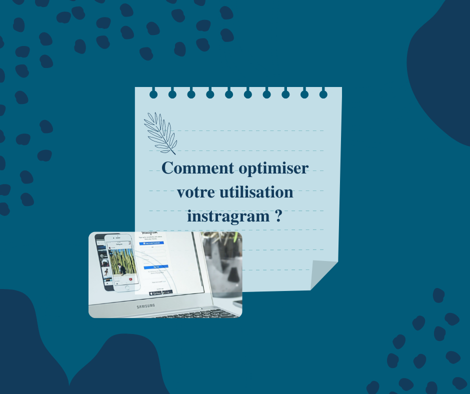 comment optimiser votre utilisation d’instagram