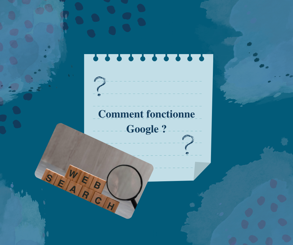 Comment fonctionne google