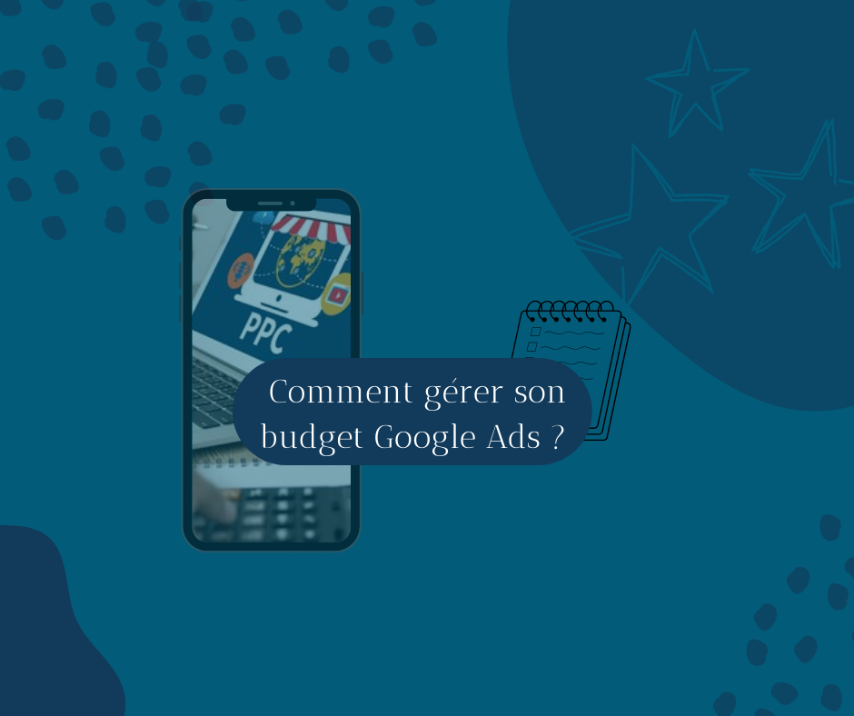 Budget google ads – comment le gérer ?