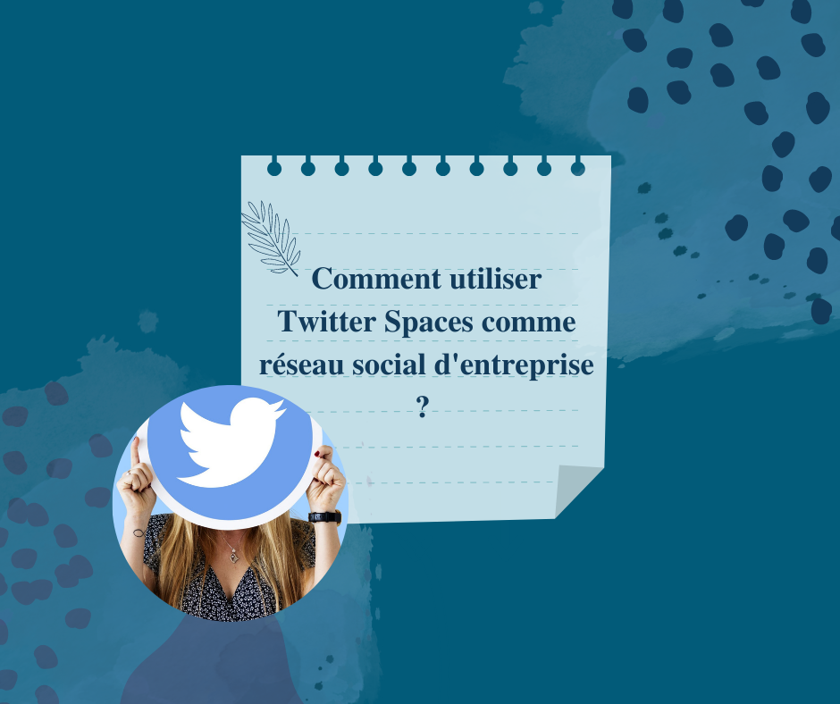 Différentes façons d’utiliser Twitter Spaces comme réseau social entreprise