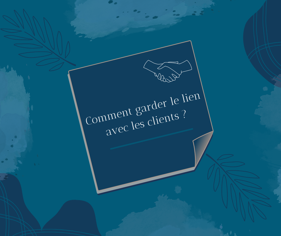 Confinement : comment garder le lien avec les clients ?