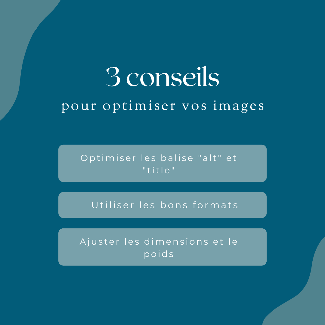 3 conseils essentiels pour optimiser vos images